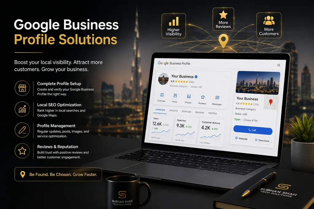 Google Business Profile services in Dubai UAE for local SEO, profile optimization, reviews and business visibility